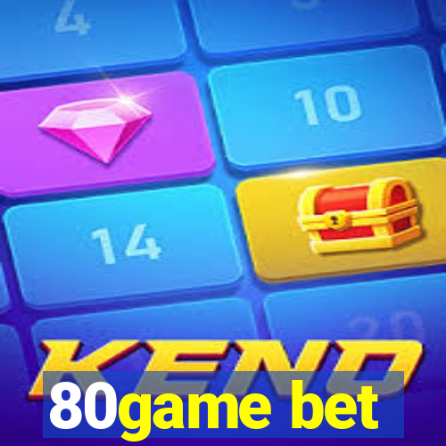 80game bet